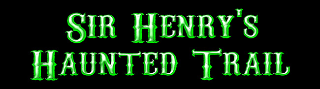 sir-henrys-haunted-trail