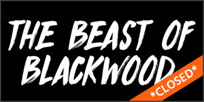 closed-haunts-beast-of-blackwood